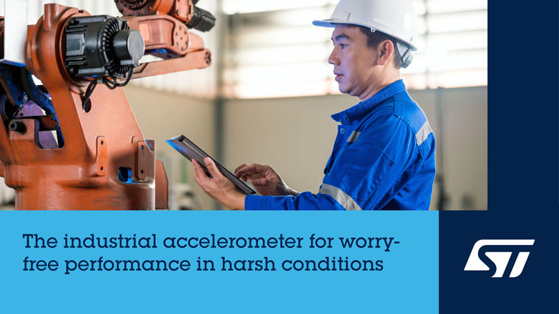 邊緣AI+超低功耗！意法半導體新推工業級‘全能感知’加速度計重塑智能傳感未來