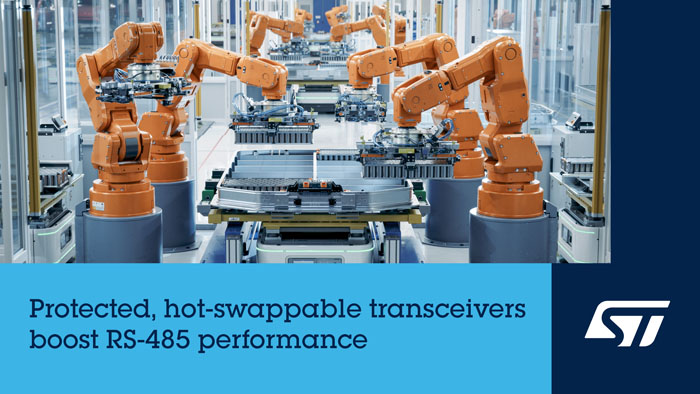 ST 的RS-485收發(fā)器兼?zhèn)鋫鬏敺€(wěn)定性與速度，適用于工業(yè)自動(dòng)化、智能建筑和機(jī)器人
